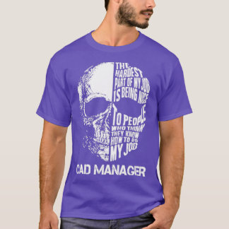 Cad Manager T-Shirt