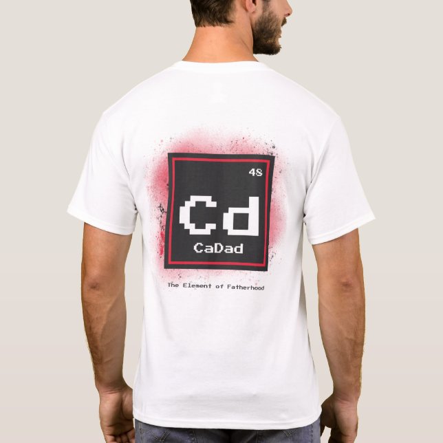 CADAD The Element of Fatherhood Tshirt (Back)