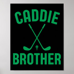 Caddie Brother Golf Club Golfing Golfer Cute Golf Poster