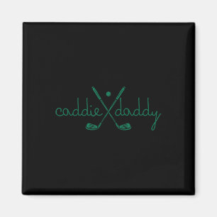 Caddie Daddy Cute Golfing Golfer Funny 1st Birthda Magnet