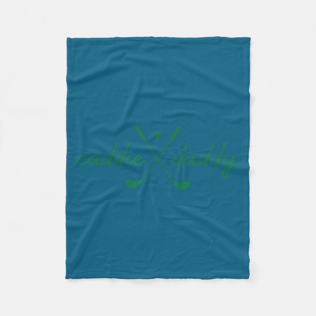 Caddie daddy cute golfing golfer funny 1st fleece blanket (Front)