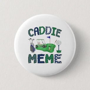 Caddie Meme Hole In One Birthday Golf Lover Party  6 Cm Round Badge