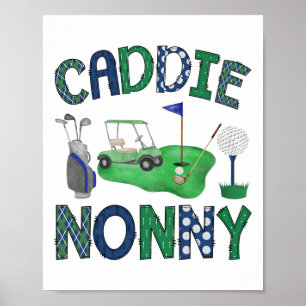Caddie Nonny Hole In One Birthday Golf Lover Party Poster