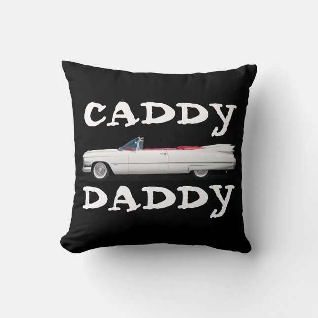 CADDY DADDY DAD CLASSIC CAR WITH FINS PILLOW (Front)