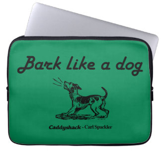 Caddyshack | Bark Like A Dog! Laptop Sleeve