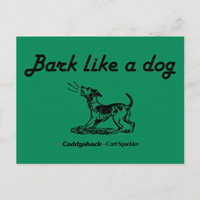 Caddyshack | Bark Like A Dog! Postcard (Front)