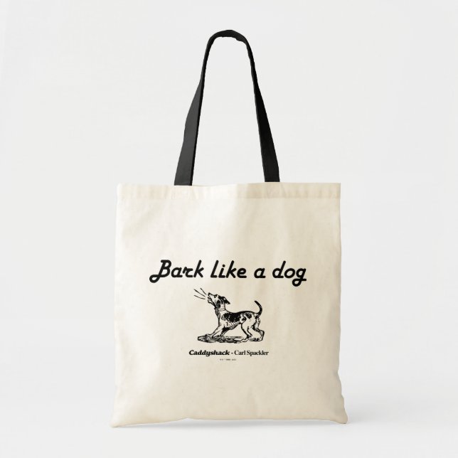 Caddyshack | Bark Like A Dog! Tote Bag (Front)