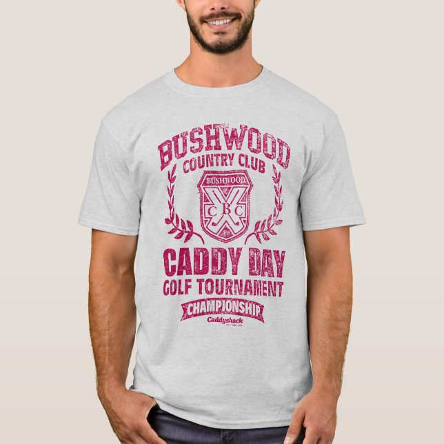 Caddyshack | Bushwood Country Club Caddy Day Golf  T-Shirt (Front)
