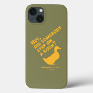 Caddyshack   Hey, Did Someone Step On A Duck? iPhone 13 Case