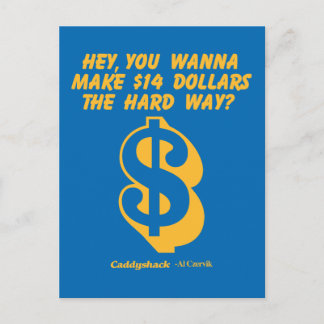 Caddyshack | Hey, Wanna Make $14 The Hard Way? Postcard
