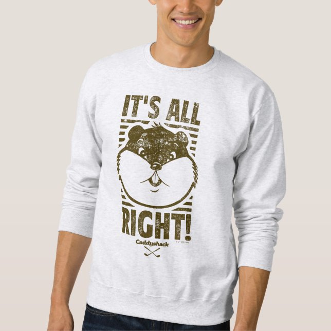 Caddyshack | It's All Right! Sweatshirt (Front)