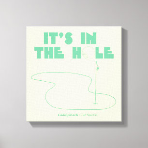 Caddyshack   It's In The Hole Canvas Print