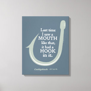 Caddyshack   Last Time I Saw A Mouth Like That Canvas Print