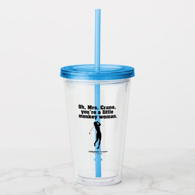 Caddyshack | Oh Mrs. Crane Acrylic Tumbler (Front)