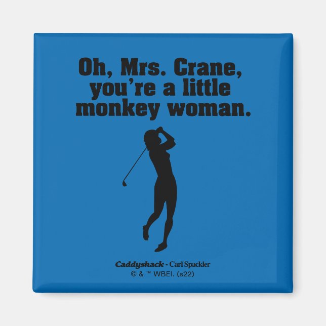 Caddyshack | Oh Mrs. Crane Magnet (Front)