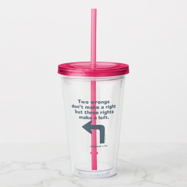 Caddyshack | Two Wrongs Don't Make A Right Acrylic Tumbler (Front)