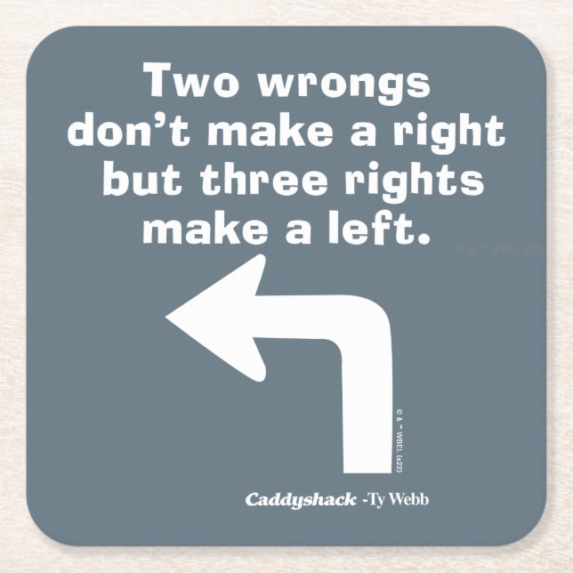 Caddyshack | Two Wrongs Don't Make A Right Square Paper Coaster (Front)