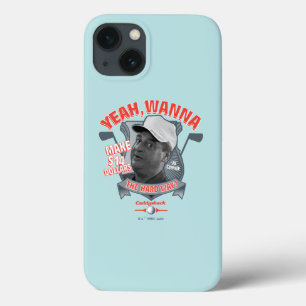 Caddyshack   Yeah, Wanna Make $14 The Hard Way? iPhone 13 Case