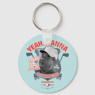 Caddyshack   Yeah, Wanna Make $14 The Hard Way? Key Ring