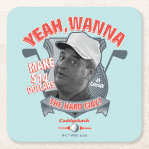 Caddyshack   Yeah, Wanna Make $14 The Hard Way? Square Paper Coaster