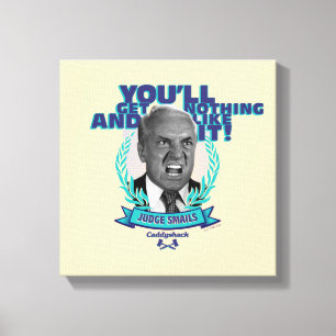 Caddyshack   You'll Get Nothing and Like It Canvas Print
