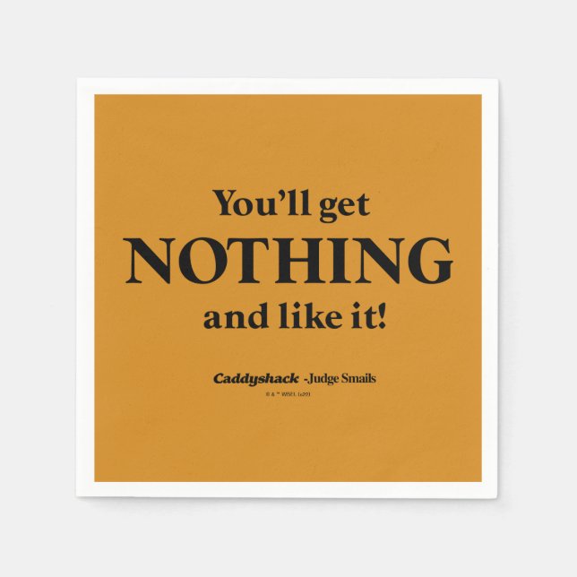 Caddyshack | You'll Get Nothing and Like It! Napkin (Front)