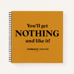 Caddyshack   You'll Get Nothing and Like It! Notebook