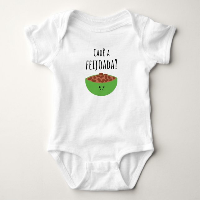 Cadê a feijoada? Brazilian Baby Shirt (Front)