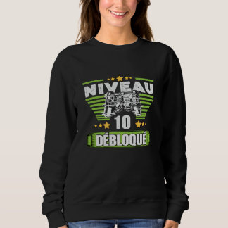 Cadeau 10 ans Anniversaire Gamer Level 10 Sweatshirt