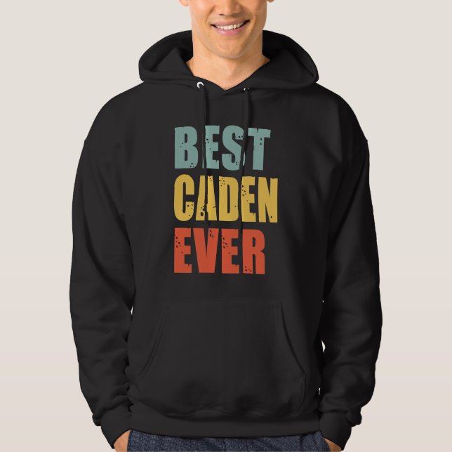 Caden Best Ever  Caden Hoodie (Front)