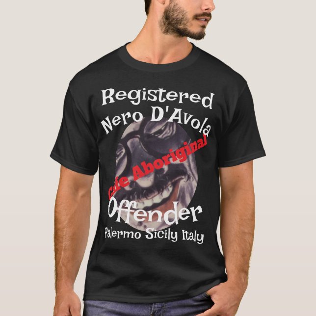 Cafe Aboriginal Registered Nero D'Avola Offender T-Shirt (Front)