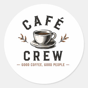 ☕ Café Crew Vintage Coffee Shop Logo ☕ Classic Round Sticker