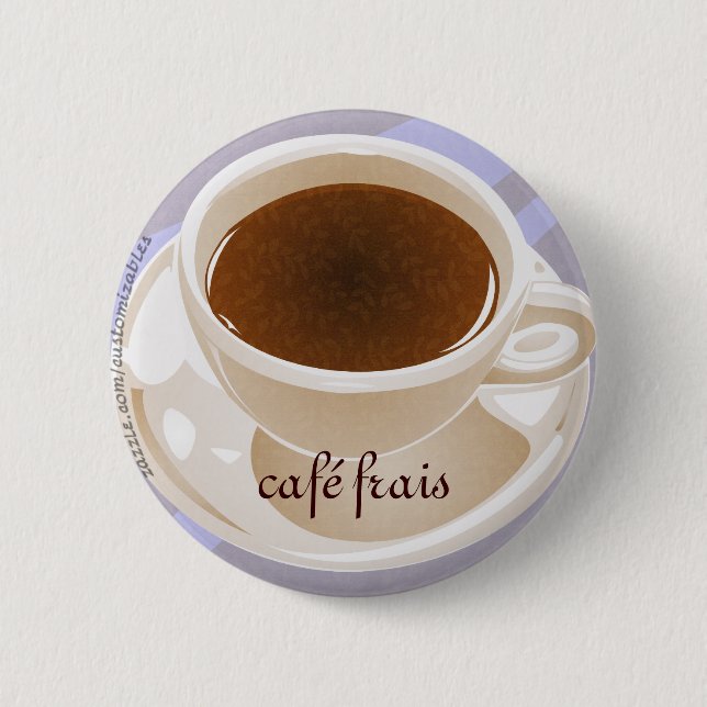 Café frais 6 cm round badge (Front)