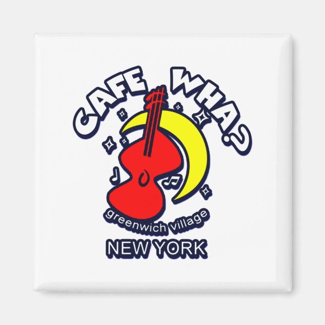 Cafe Wha The New York City Folk Music Scene  Magnet (Front)