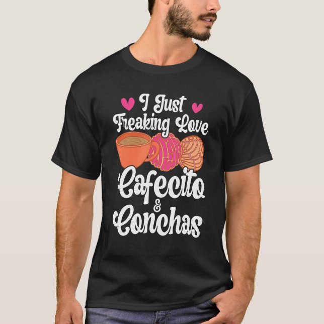Cafecito Cafe Conchas Funny Cute Spanish Pun Coffe T-Shirt (Front)