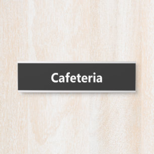 Cafeteria Black and White Door Sign