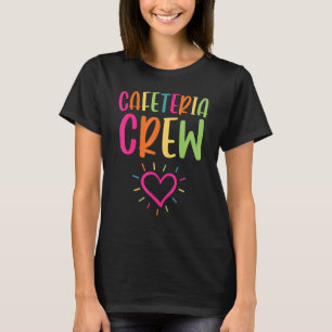 Cafeteria Crew Lunch Ladies Back to School T-Shirt