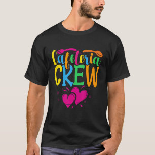 Cafeteria Crew Lunch Lady Back to School T-Shirt