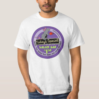 Cafeteria - Salad bar does not serve alcohol T-Shirt