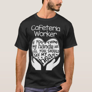 Cafeteria Worker Heart Hands School Team Group Gif T-Shirt