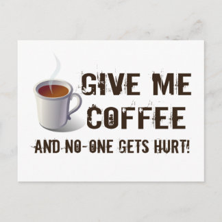 Caffein Deprivation Postcard