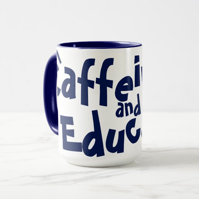 Caffeinate & Educate Funny Teacher Coffee Lover  Mug (Front Left)