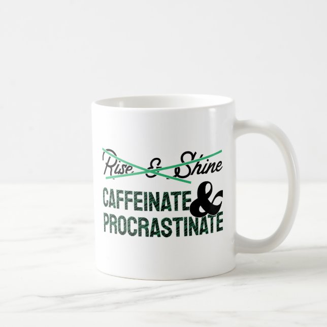 Caffeinate & Procrastinate Coffee Mug (Right)