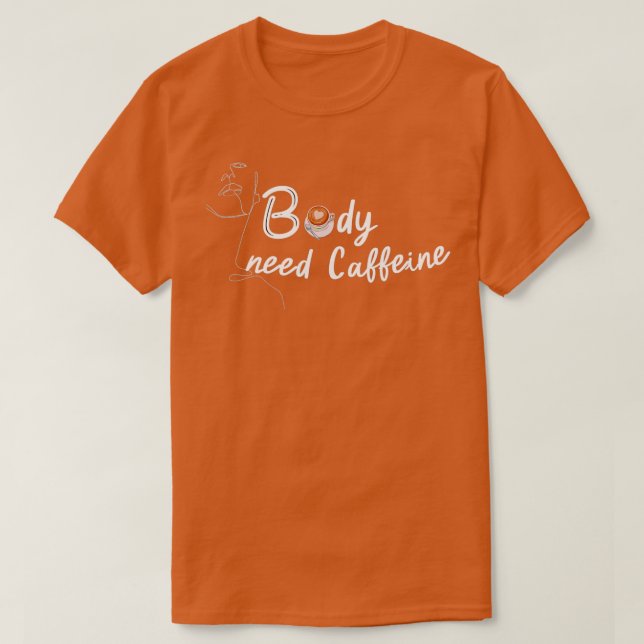 caffeine  (3)  T-Shirt (Design Front)