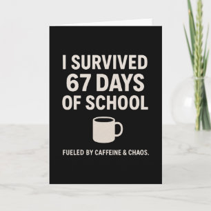Caffeine And Chaos Funny Teacher Student 6-7 Meme  Card