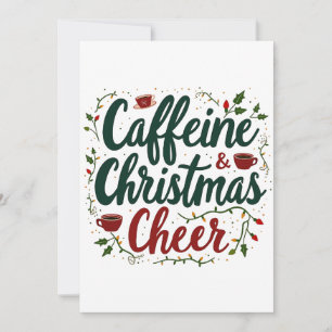 Caffeine and Christmas Cheer Coffee Lovers Invitation