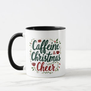 Caffeine and Christmas Cheer Coffee Lovers Mug