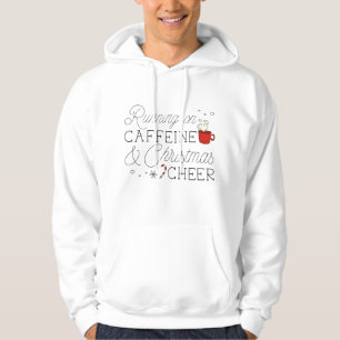Caffeine And Christmas Cheer Hoodie