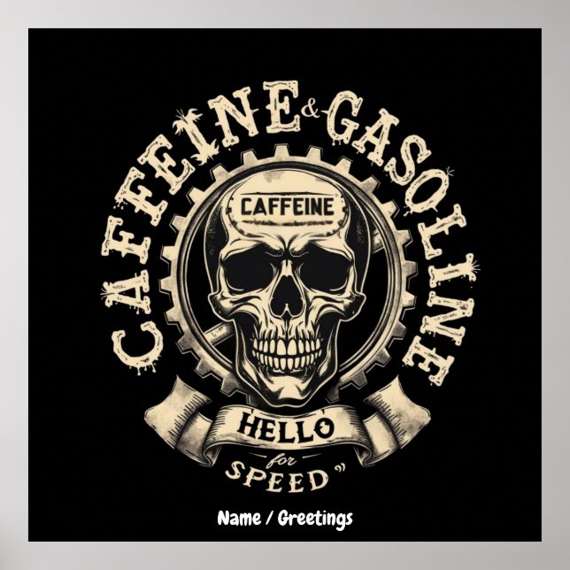  Caffeine and Gasoline Say Hello to Speed Sticker Poster (Front)