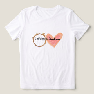 Caffeine and Kindness Tri-Blend Shirt